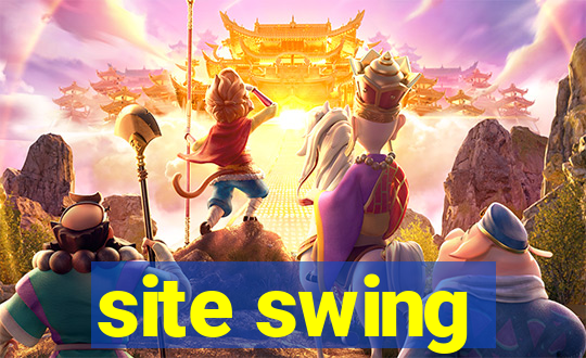 site swing